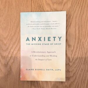 Anxiety: The Missing Stage of Grief Book